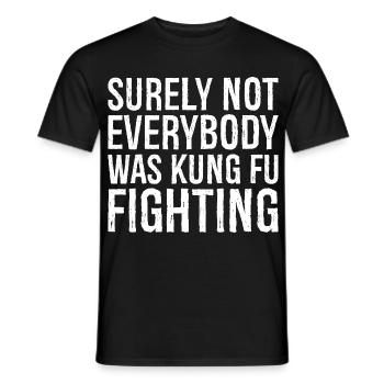 Tout le monde ne combattait sûrement pas de kung-fu - T-shirt homme - noir - Devant - AI Model Male 178 light (178cm)