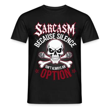 Sarkasmus – Schweigen ist nicht immer eine Option - Männer T-Shirt - Schwarz - Vorne - AI Model Male 178 light (178cm)