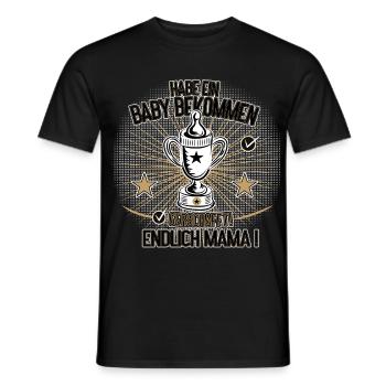 Endlich Mama Baby Bekommen Humor Design - Männer T-Shirt - Schwarz - Vorne - AI Model Male 178 light (178cm)