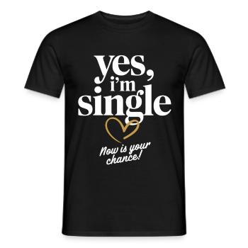 , je suis célibataire maintenant c’est votre chance de sortir avec des célibataires - T-shirt homme - noir - Devant - AI Model Male 178 light (178cm)