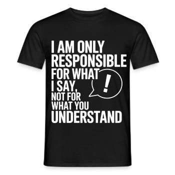 I am responsible for what I say Teacher - Men's T-Shirt - black - Front - AI Model Male 178 light (178cm)