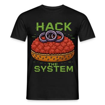 Hack the System – Mettbrötchen Shirt - Gourmett - Männer T-Shirt - Schwarz - Vorne - AI Model Male 178 light (178cm)