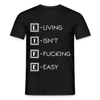Leben / Life / Living isn't fucking easy - Men's T-Shirt - black - Front - AI Model Male 178 light (178cm)