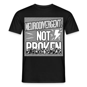 Neurodivergent. Not broken. - Men's T-Shirt - black - Front - AI Model Male 178 light (178cm)