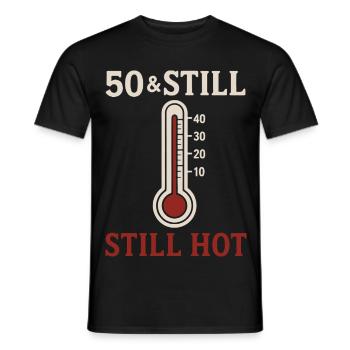 50 & Still Hot - Men's T-Shirt - black - Front - AI Model Male 178 light (178cm)
