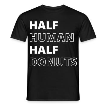 Lustiges Essen Donuts Zitat - Männer T-Shirt - Schwarz - Vorne - AI Model Male 178 light (178cm)
