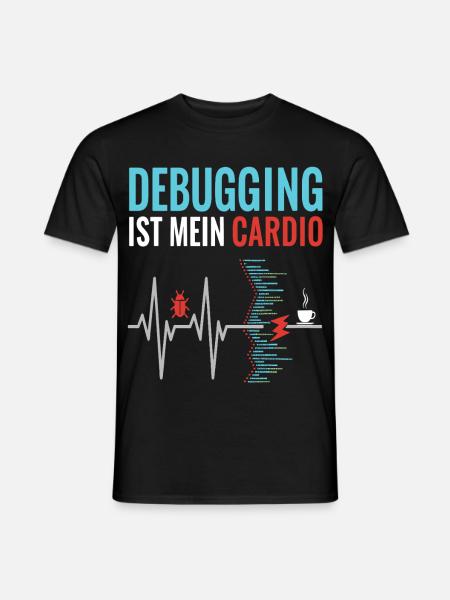 Debugging ist mein Cardio - Programmierer Nerd - Männer T-Shirt - Schwarz