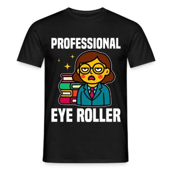 ROULEAU D’YEUX PROFESSIONNEL - CADEAU ENSEIGNANT - T-shirt homme - noir - Devant - AI Model Male 178 light (178cm)