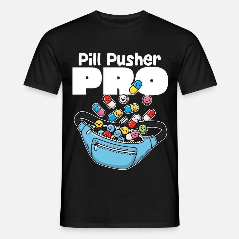 PILL PUSHER PRO - KRANKENSCHWESTER GESCHENK - Männer T-Shirt - Schwarz
