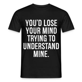 Tu perdrais la tête en essayant de comprendre la mienne - T-shirt homme - noir - Devant - AI Model Male 178 light (178cm)