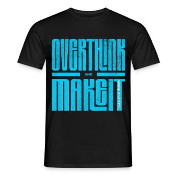 Réfléchissez trop et faites-le – Chemise de motivation - T-shirt homme - noir - Devant - AI Model Male 178 light (178cm)