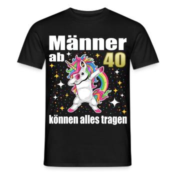 Männer ab 40 können alles tragen Einhorn - Männer T-Shirt - Schwarz - Vorne - AI Model Male 178 light (178cm)