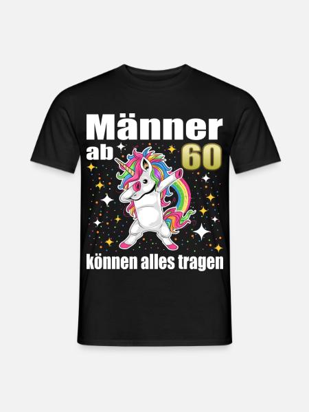 Männer ab 60 können alles tragen Einhorn - Männer T-Shirt - Schwarz