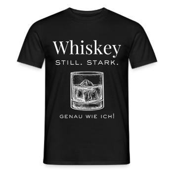 Whiskey - still. stark. Genau wie ich - Männer T-Shirt - Schwarz - Vorne - AI Model Male 178 light (178cm)