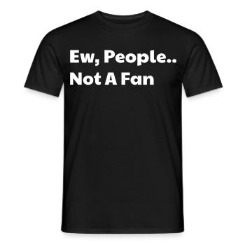 Ew les gens ne sont pas fans - T-shirt homme - noir - Devant - AI Model Male 178 light (178cm)