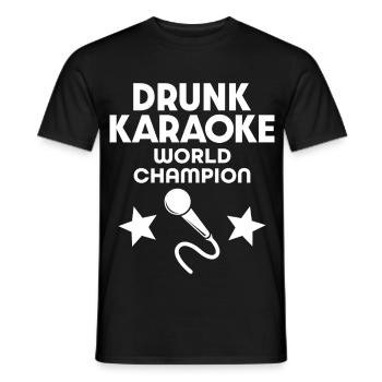 Drunk Karaoke World Champion T-Shirt - Men's T-Shirt - black - Front - AI Model Male 178 light (178cm)