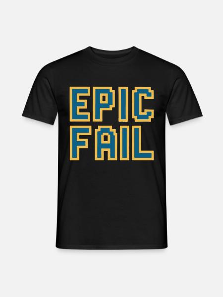 Epic fail - retro 8-bit gaming meme - Men's T-Shirt - black