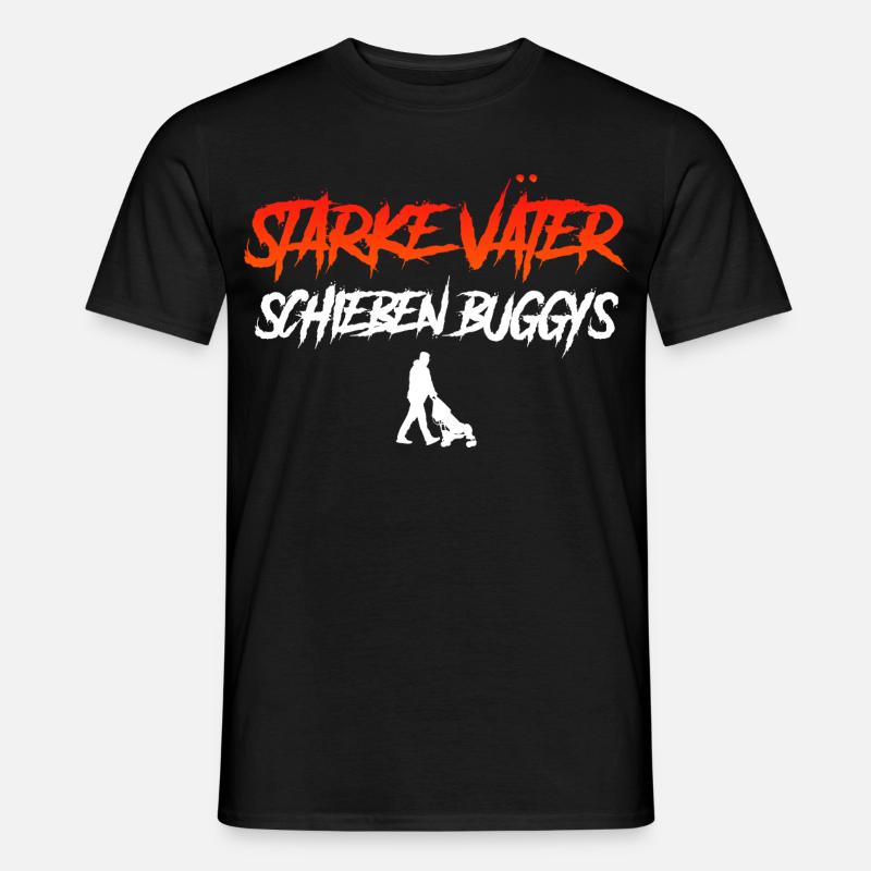 Vaterschaft STARKE MÄNNER SCHIEBEN BUGGYS - Männer T-Shirt - Schwarz