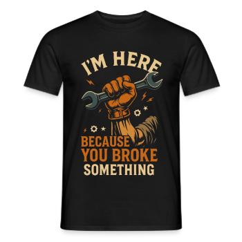 Du hast was kaputt gemacht lustiger Handwerker - Männer T-Shirt - Schwarz - Vorne - AI Model Male 178 light (178cm)