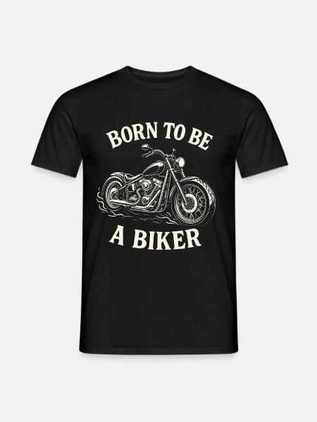 Born To Be A Biker Motorrad - Männer T-Shirt - Schwarz