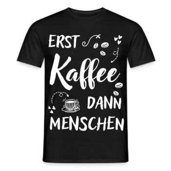 First coffee then people funny coffee saying - Men's T-Shirt - black - Front - AI Model Male 178 light (178cm)