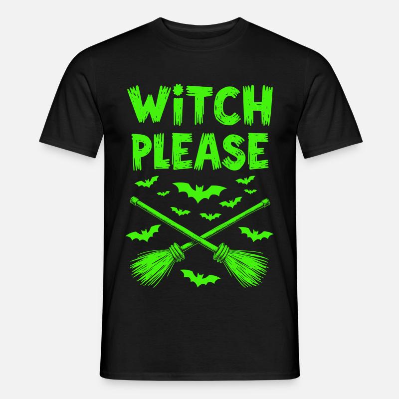 Witch Please – Halloween Hexen Besen - Männer T-Shirt - Schwarz