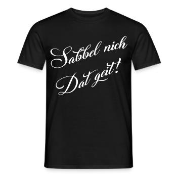 Don't drool, funny dialect design - Men's T-Shirt - black - Front - AI Model Male 178 light (178cm)