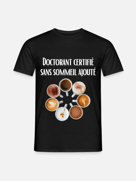 Zertifizierter Doktorand ohne zusätzlichen Schlaf - Männer T-Shirt - Schwarz