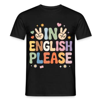 En anglais S’il vous plaît Professeur d’anglais Professeur d’anglais - T-shirt homme - noir - Devant - AI Model Male 178 light (178cm)