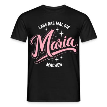 Lass das mal die Maria machen - Namenstag - Männer T-Shirt - Schwarz - Vorne - AI Model Male 178 light (178cm)