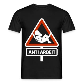 Anti Work Sign – Working Time Fraud Shirt Malle - Men's T-Shirt - black - Front - AI Model Male 178 light (178cm)