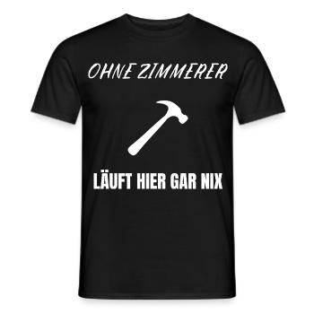 Nothing works without carpenters – Funny craftsman Shir - Men's T-Shirt - black - Front - AI Model Male 178 light (178cm)