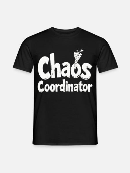 Chaos Coordinator - Lustiger Spruch - Männer T-Shirt - Schwarz