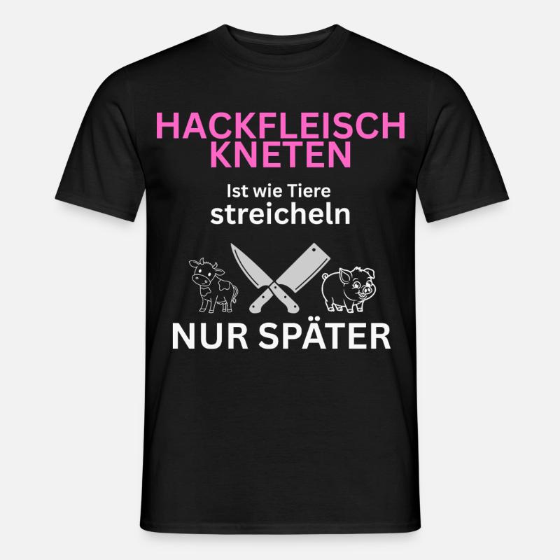 Fleisch Esser - Tiere streicheln-nur Später - Männer T-Shirt - Schwarz