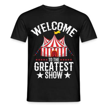 welcome to-the greatest show Circus - Men's T-Shirt - black - Front - AI Model Male 178 light (178cm)