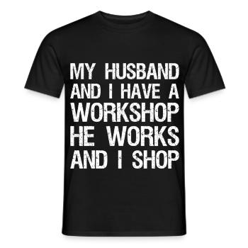 my husband and I have a workshop he works and I - Men's T-Shirt - black - Front - AI Model Male 178 light (178cm)