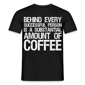 behind every successful person is a substantial - Männer T-Shirt - Schwarz - Vorne - AI Model Male 178 light (178cm)