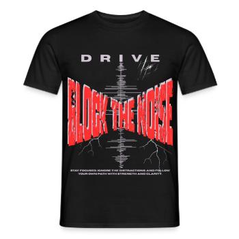 Block the Noise - Fokus & Drive - Männer T-Shirt - Schwarz - Vorne - AI Model Male 178 light (178cm)