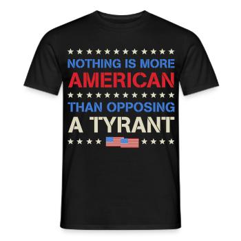 Rien de plus américain que de s’opposer à un tyran - T-shirt homme - noir - Devant - AI Model Male 178 light (178cm)