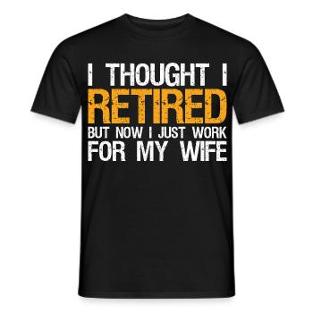 I thought I retired but now I just work - Men's T-Shirt - black - Front - AI Model Male 178 light (178cm)