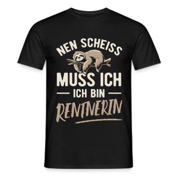 Nen Scheiss muss ich ich bin Rentnerin - Männer T-Shirt - Schwarz - Vorne - AI Model Male 178 light (178cm)