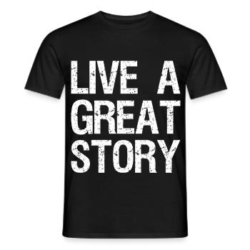 live a great story - Men's T-Shirt - black - Front - AI Model Male 178 light (178cm)