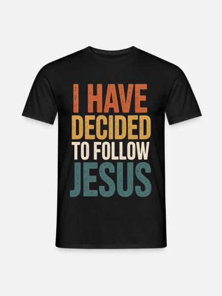 I've decided to follow Jesus - Men's T-Shirt - black