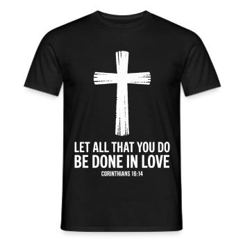  Christliche Bibel Psalm Lass Alles In Liebe - Männer T-Shirt - Schwarz - Vorne - AI Model Male 178 light (178cm)
