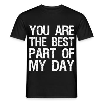 you are the best part of my day - Männer T-Shirt - Schwarz - Vorne - AI Model Male 178 light (178cm)