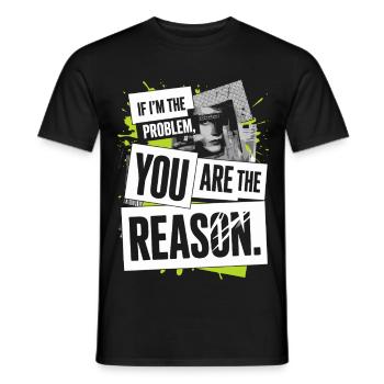 If I'm The Problem You Are The Reason Resilienz - Männer T-Shirt - Schwarz - Vorne - AI Model Male 178 light (178cm)