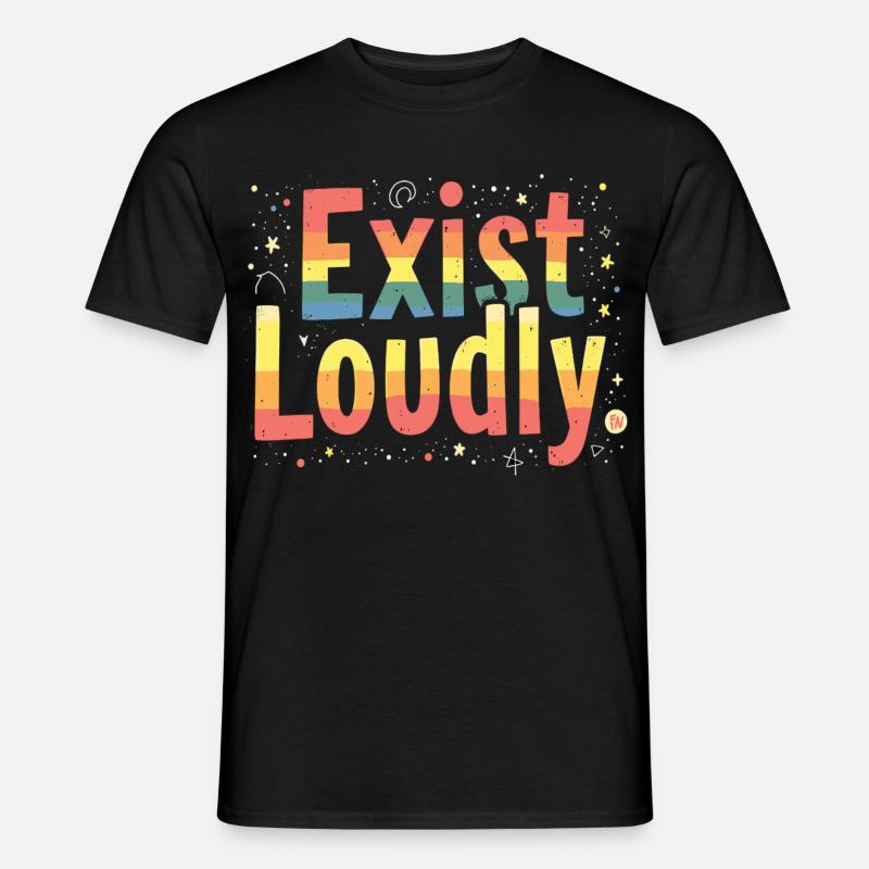 Exist Loudly – Buntes Pride Empowerment - Männer T-Shirt - Schwarz