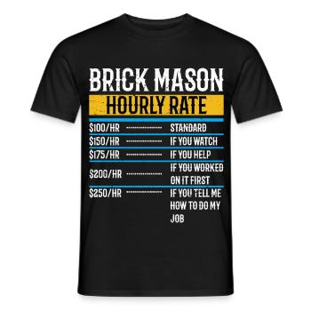 Brick Mason Hourly Rates Bricklayer Labor Worker - Men's T-Shirt - black - Front - AI Model Male 178 light (178cm)