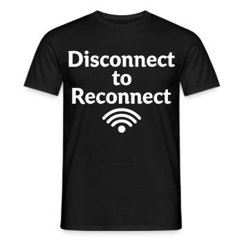 Disconnect to Reconnect Shut Down First - Men's T-Shirt - black - Front - AI Model Male 178 light (178cm)