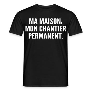 Ma maison, mon chantier permanent - T-shirt homme - noir - Devant - AI Model Male 178 light (178cm)